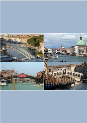 Bridge means Venice, Grand Canal means heart